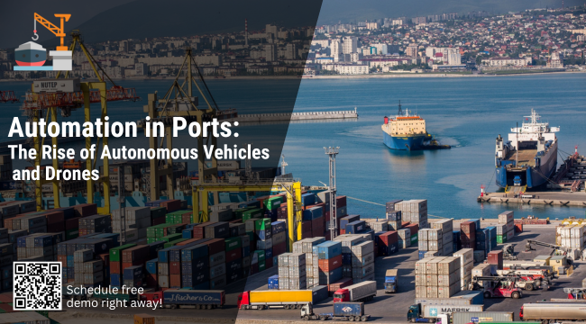 Automation in Ports: The Rise of Autonomous Vehicles and Drones